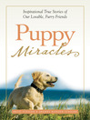 Puppy Miracles (eBook): Inspirational True Stories of Our Lovable Furry Friends